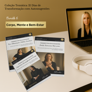 Corpo, Mente e Bem-Estar - 21 Dias com Autossugestões