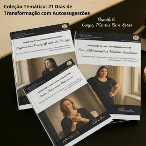 Corpo, Mente e Bem-Estar - 21 Dias com Autossugestões