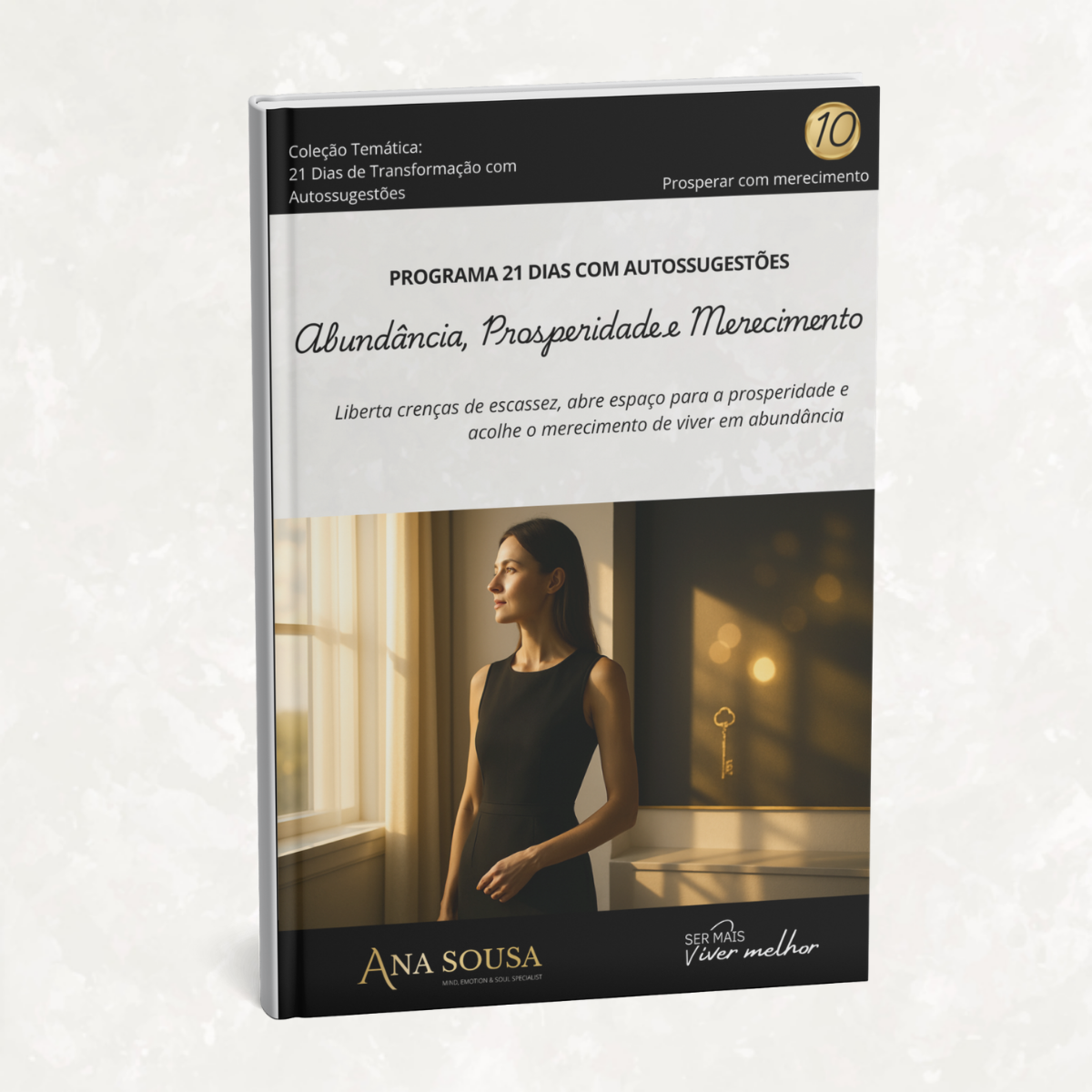 Abundância, Prosperidade e Merecimento - 21 Dias com Autossugestões