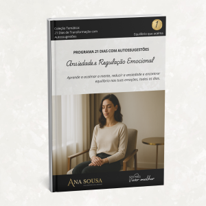 Ansiedade e Regulação Emocional - 21 Dias com Autossugestões