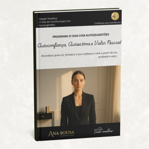 Autoconfiança, Autoestima e Valor Pessoal - 21 Dias com Autossugestões