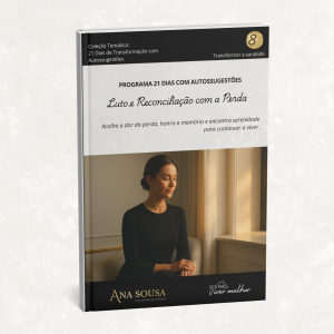 Luto e Reconciliação com a Perda - 21 Dias com Autossugestões